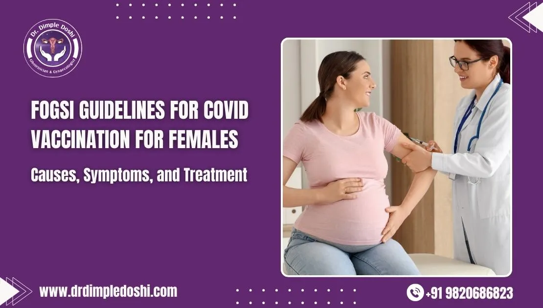 FOGSI Guidelines for COVID Vaccination for Females