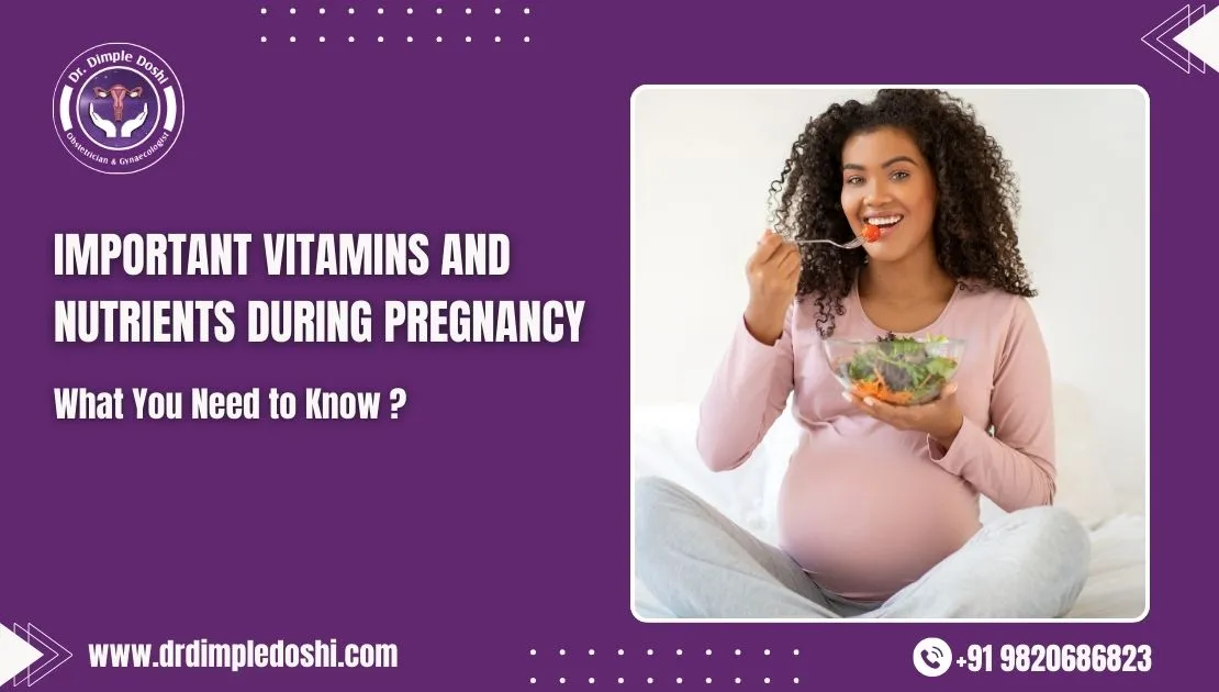 Important Vitamins and Nutrients During Pregnancy