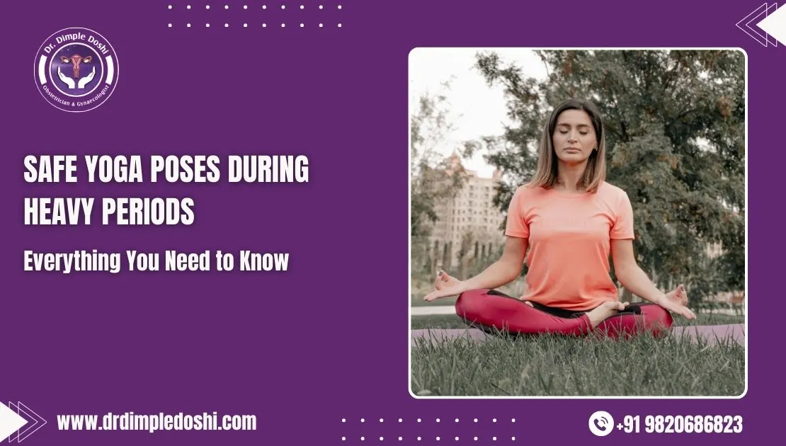 Safe Yoga Poses During Heavy Periods in goregaon west, mumbai