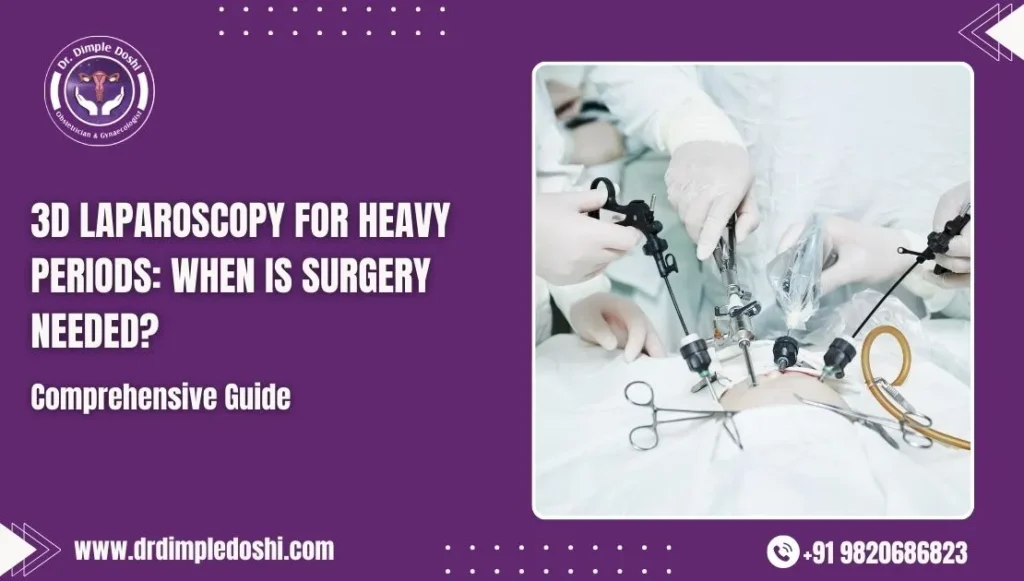 3D Laparoscopy for Heavy Periods in goregaon west mumbai