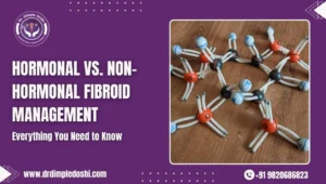 Hormonal vs. Non-Hormonal Fibroid Management
