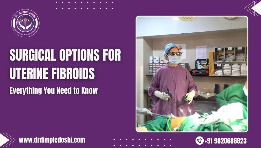 Surgical Options for Uterine Fibroids