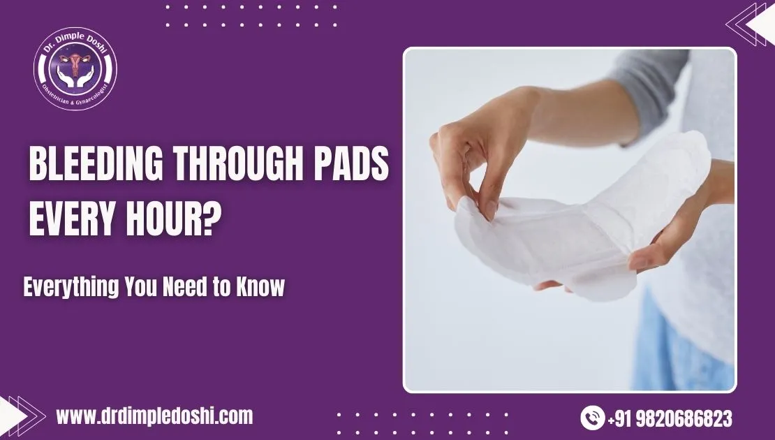 Bleeding Through Pads Every Hour in Mumbai, India