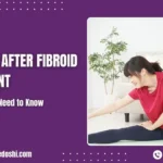 Exercise After Fibroid Treatment in Mumbai, India