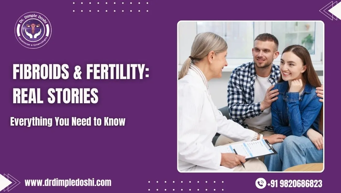 Fibroids & Fertility in Mumbai, India