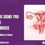 7 Warning Signs You May Have Endometriosis