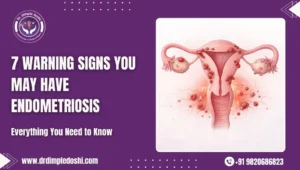 7 Warning Signs You May Have Endometriosis