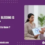How Much Bleeding is too much in Mumbai, India