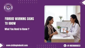 Uterine Fibroid Symptoms in Mumbai, India