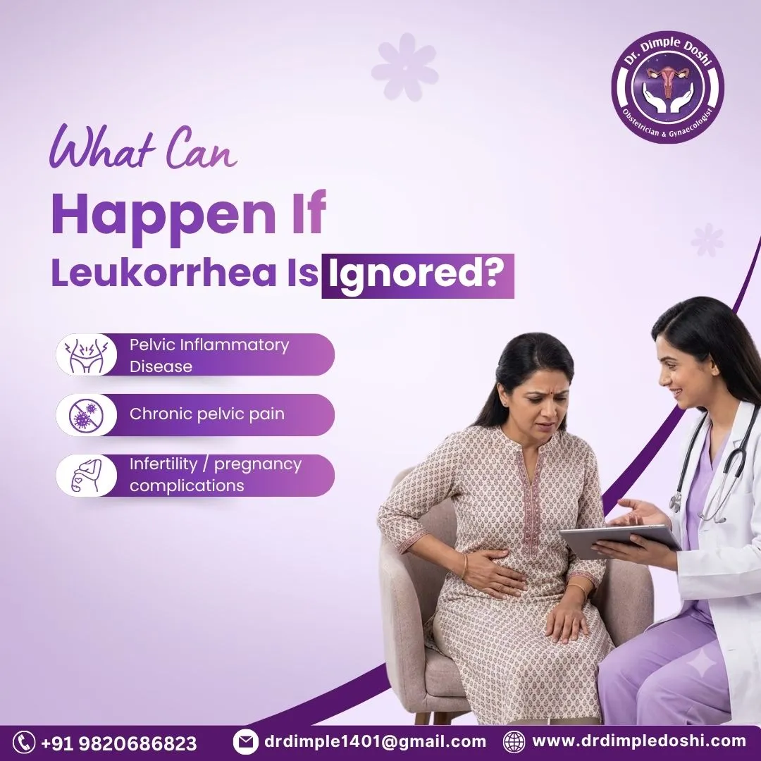 What Are the Possible Complications if Leukorrhea Is Untreated in Mumbai